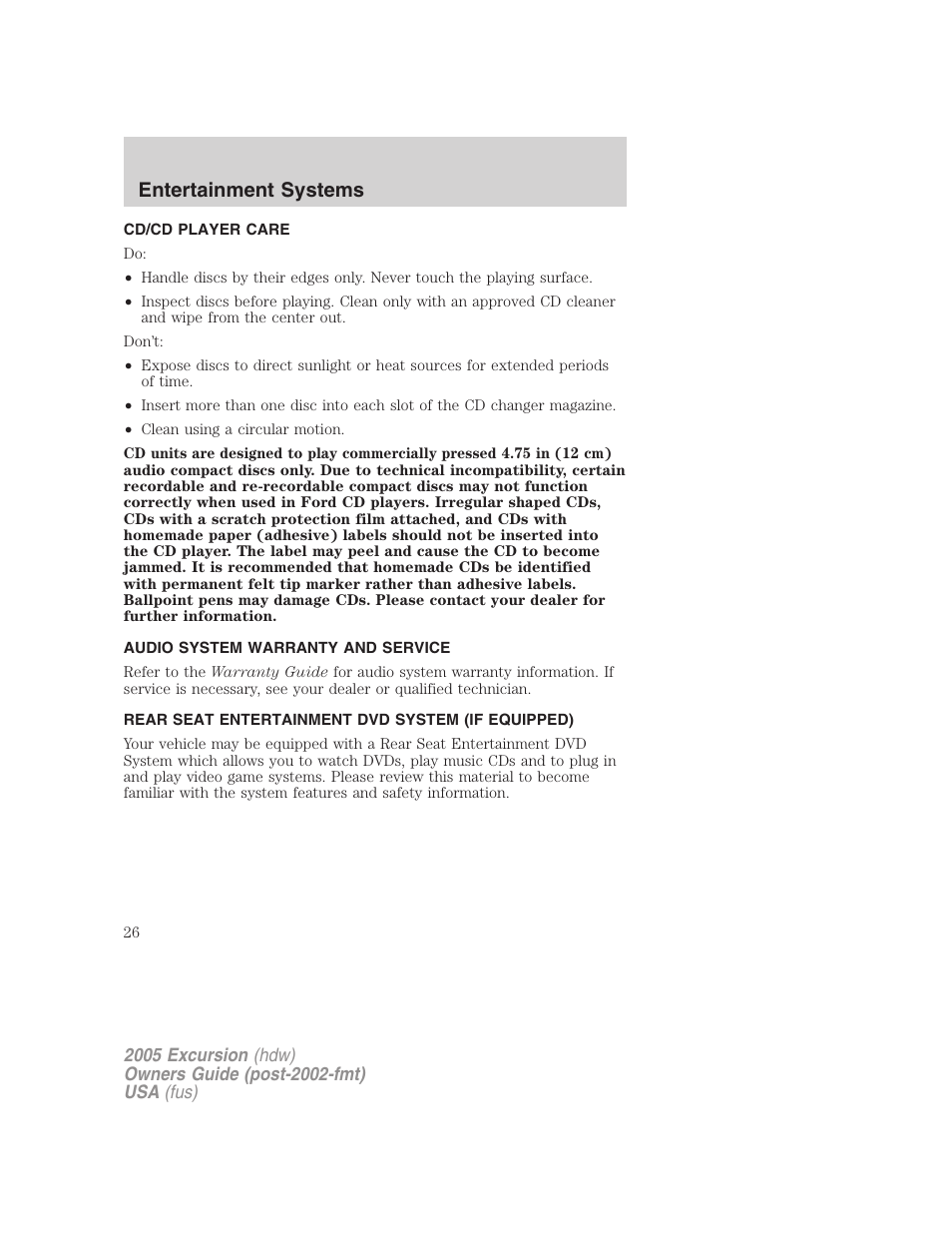Cd/cd player care, Audio system warranty and service, Rear seat entertainment dvd system (if equipped) | Rear seat entertainment system, Entertainment systems | FORD 2005 Excursion v.3 User Manual | Page 26 / 280