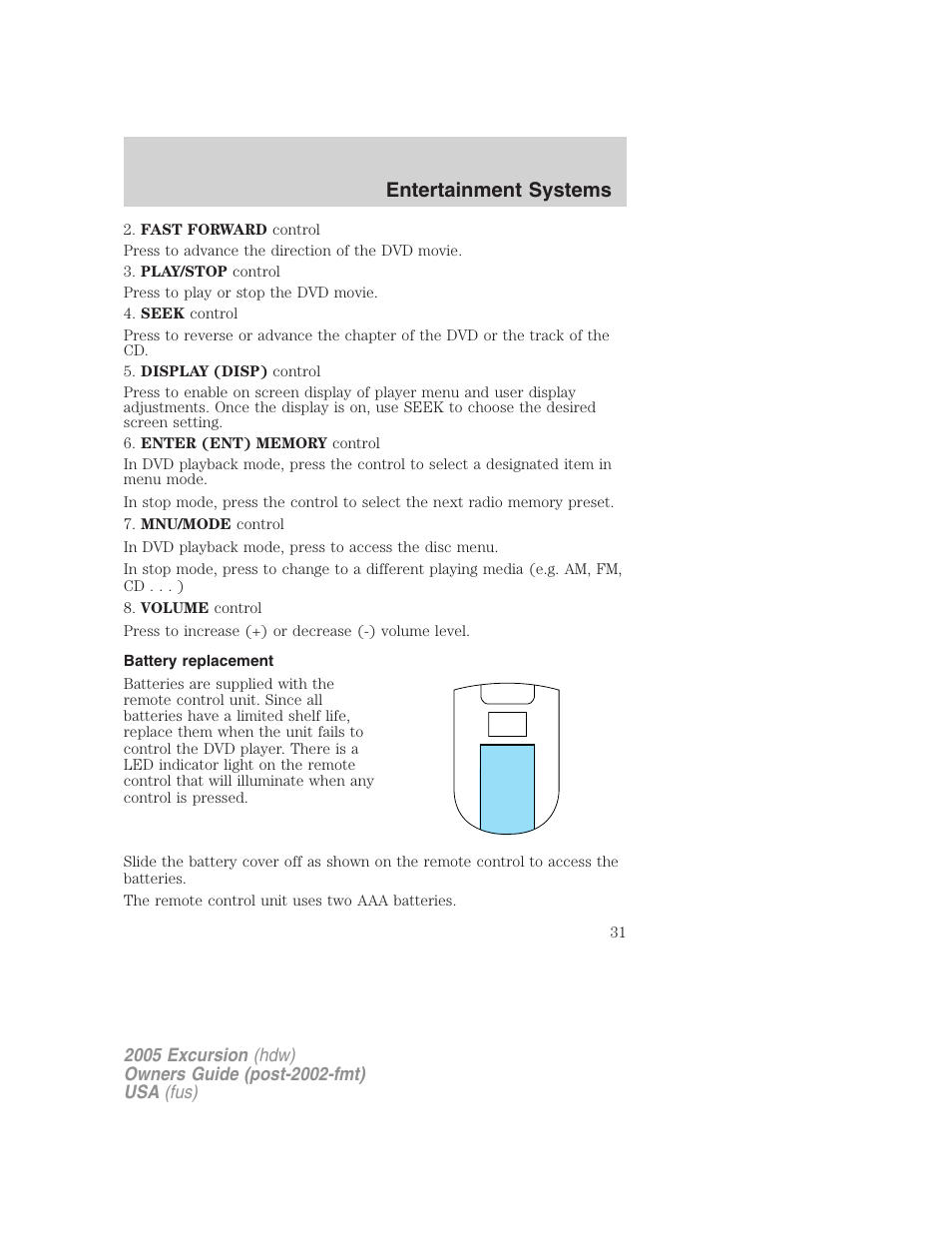 Battery replacement, Entertainment systems | FORD 2005 Excursion v.3 User Manual | Page 31 / 280