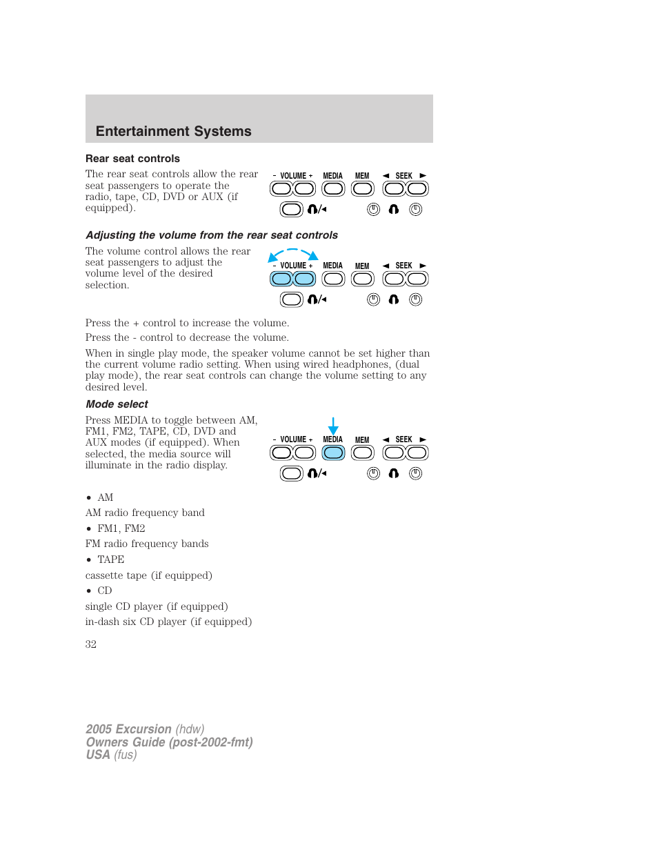 Rear seat controls, Adjusting the volume from the rear seat controls, Mode select | Entertainment systems | FORD 2005 Excursion v.3 User Manual | Page 32 / 280