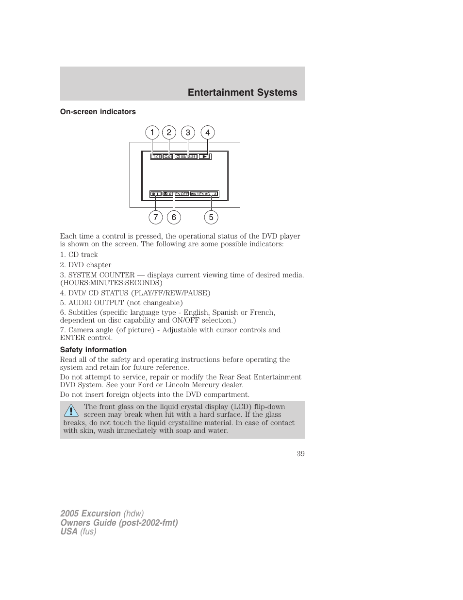 On-screen indicators, Safety information, Entertainment systems | FORD 2005 Excursion v.3 User Manual | Page 39 / 280