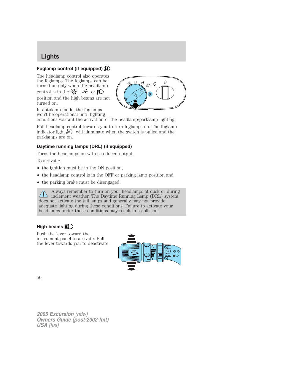 Foglamp control (if equipped), Daytime running lamps (drl) (if equipped), High beams | Lights | FORD 2005 Excursion v.3 User Manual | Page 50 / 280