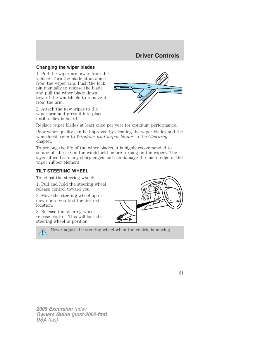 Changing the wiper blades, Tilt steering wheel, Steering wheel adjustment | Driver controls | FORD 2005 Excursion v.3 User Manual | Page 61 / 280