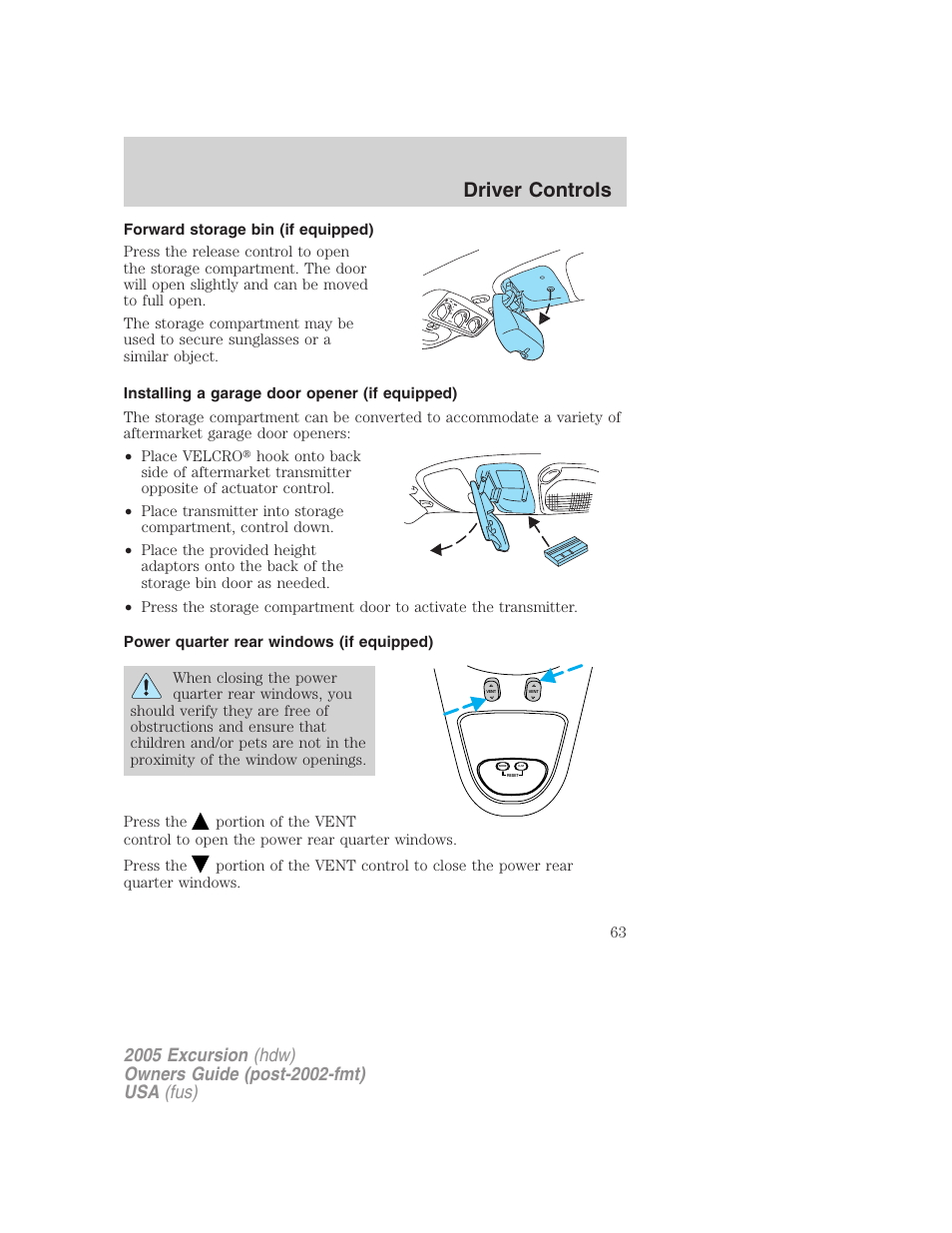 Forward storage bin (if equipped), Installing a garage door opener (if equipped), Power quarter rear windows (if equipped) | Driver controls | FORD 2005 Excursion v.3 User Manual | Page 63 / 280