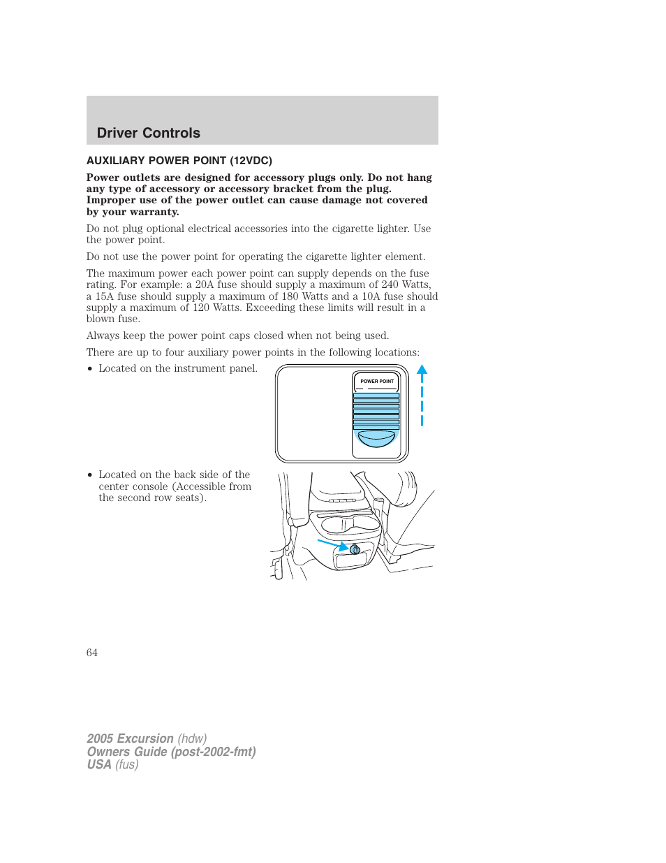 Auxiliary power point (12vdc), Driver controls | FORD 2005 Excursion v.3 User Manual | Page 64 / 280