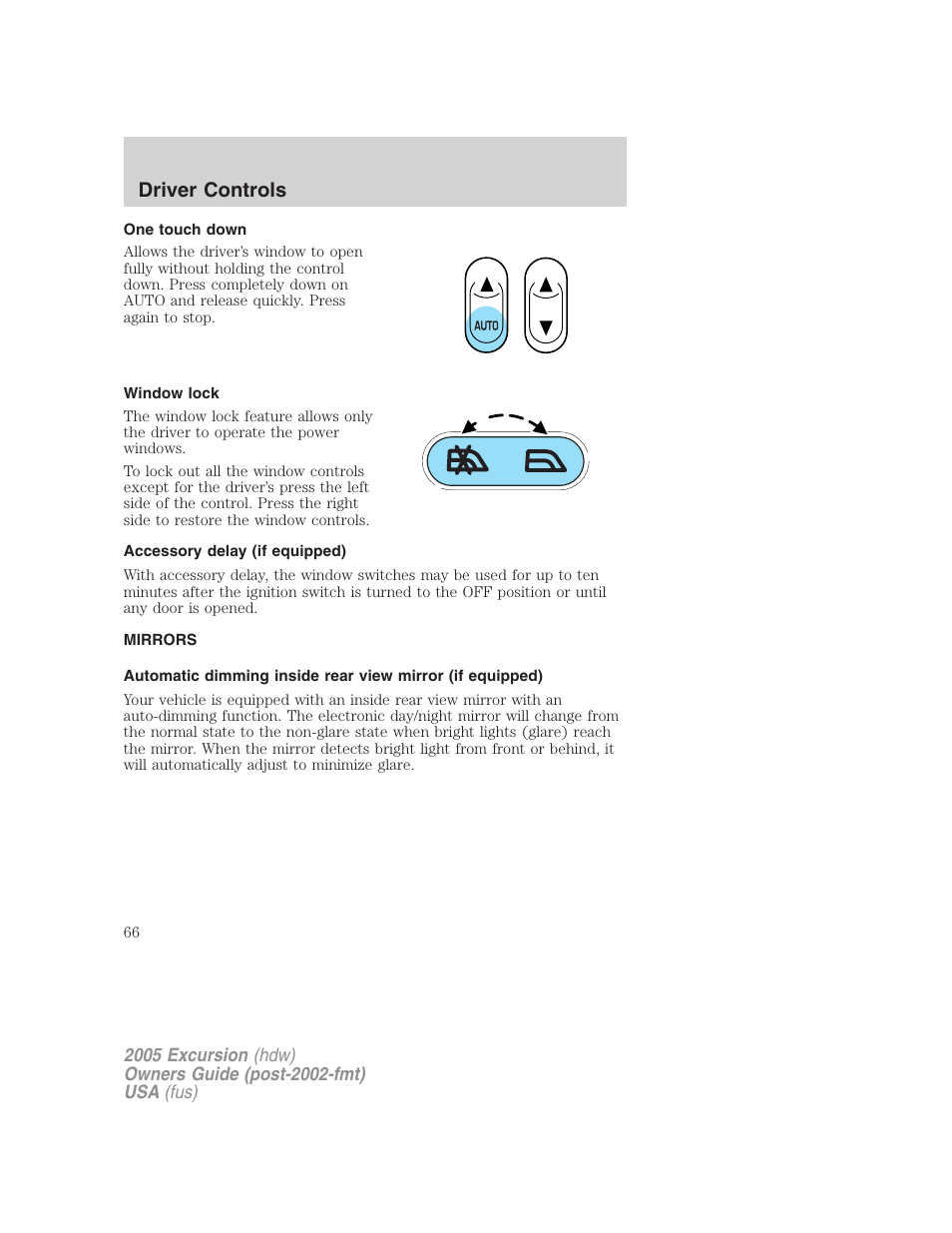 One touch down, Window lock, Accessory delay (if equipped) | Mirrors, Driver controls | FORD 2005 Excursion v.3 User Manual | Page 66 / 280