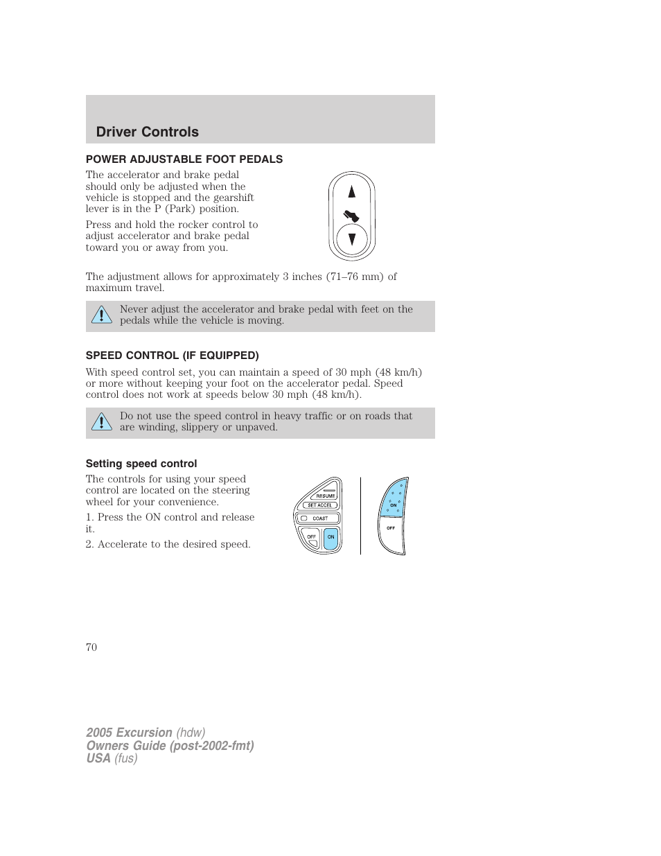 Power adjustable foot pedals, Speed control (if equipped), Setting speed control | Speed control, Driver controls | FORD 2005 Excursion v.3 User Manual | Page 70 / 280