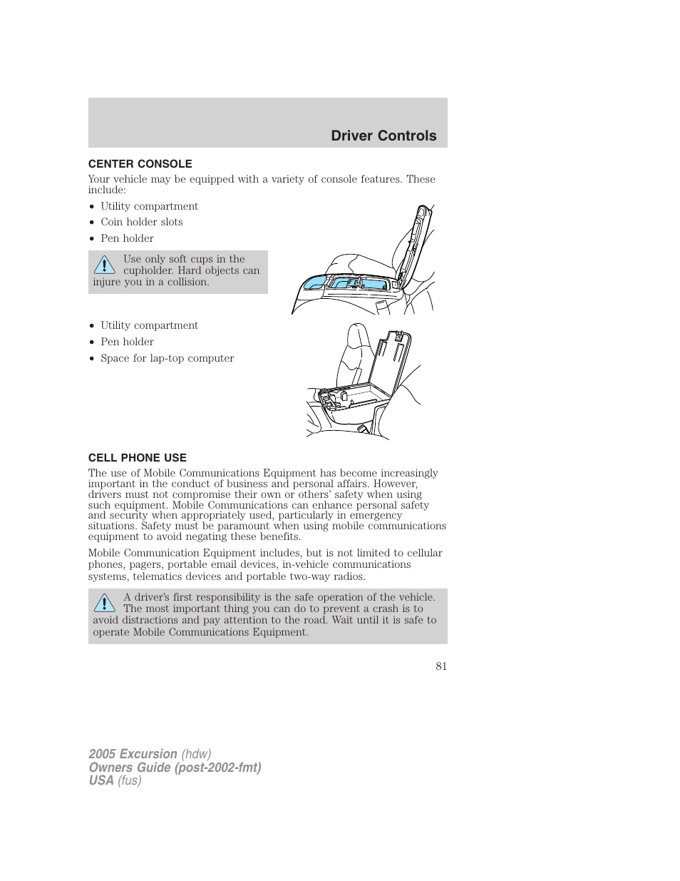 Center console, Cell phone use, Driver controls | FORD 2005 Excursion v.3 User Manual | Page 81 / 280