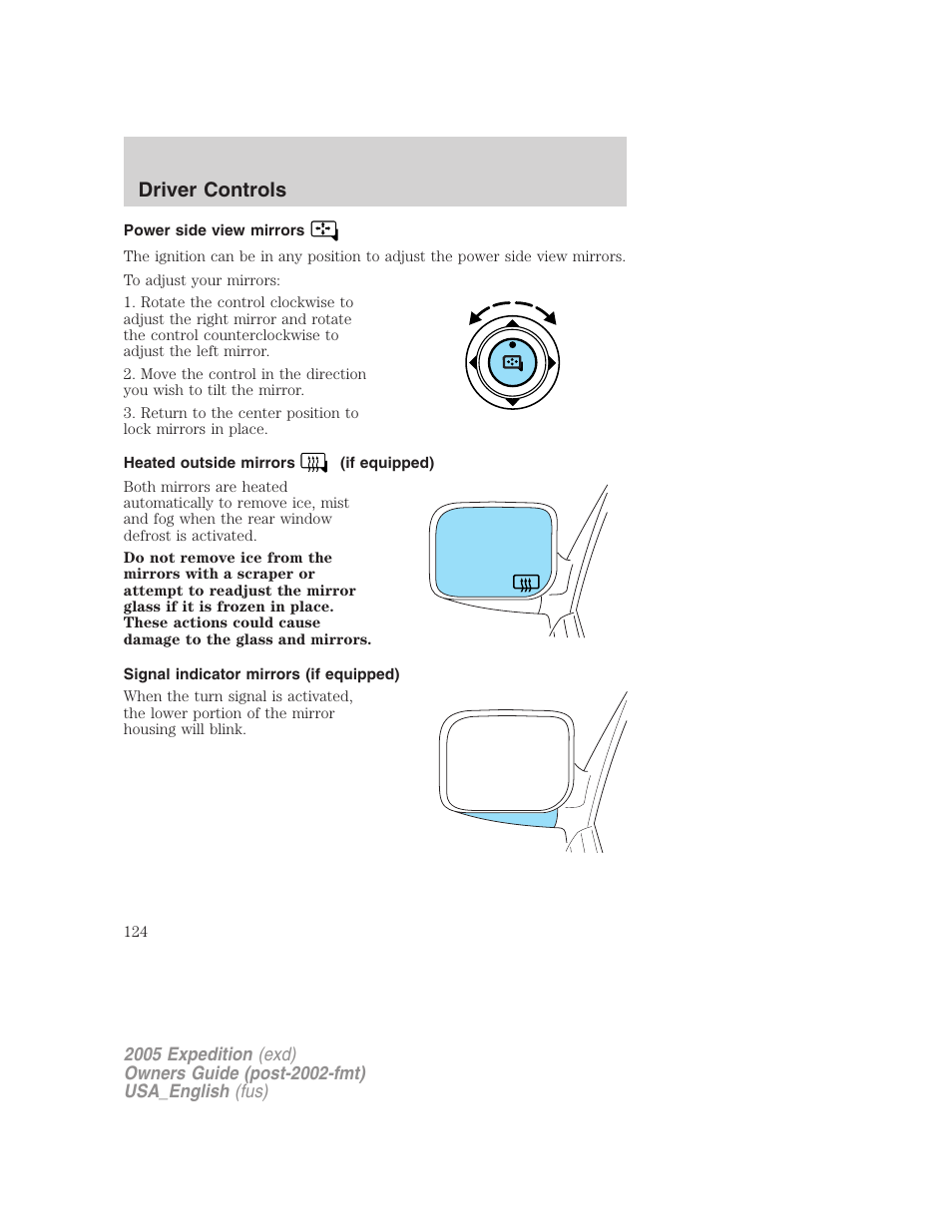 Power side view mirrors, Heated outside mirrors (if equipped), Signal indicator mirrors (if equipped) | Driver controls | FORD 2005 Expedition v.2 User Manual | Page 124 / 376