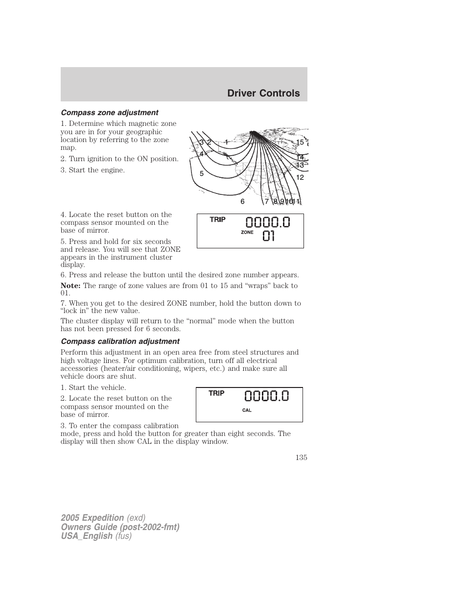 Compass zone adjustment, Compass calibration adjustment, Driver controls | FORD 2005 Expedition v.2 User Manual | Page 135 / 376