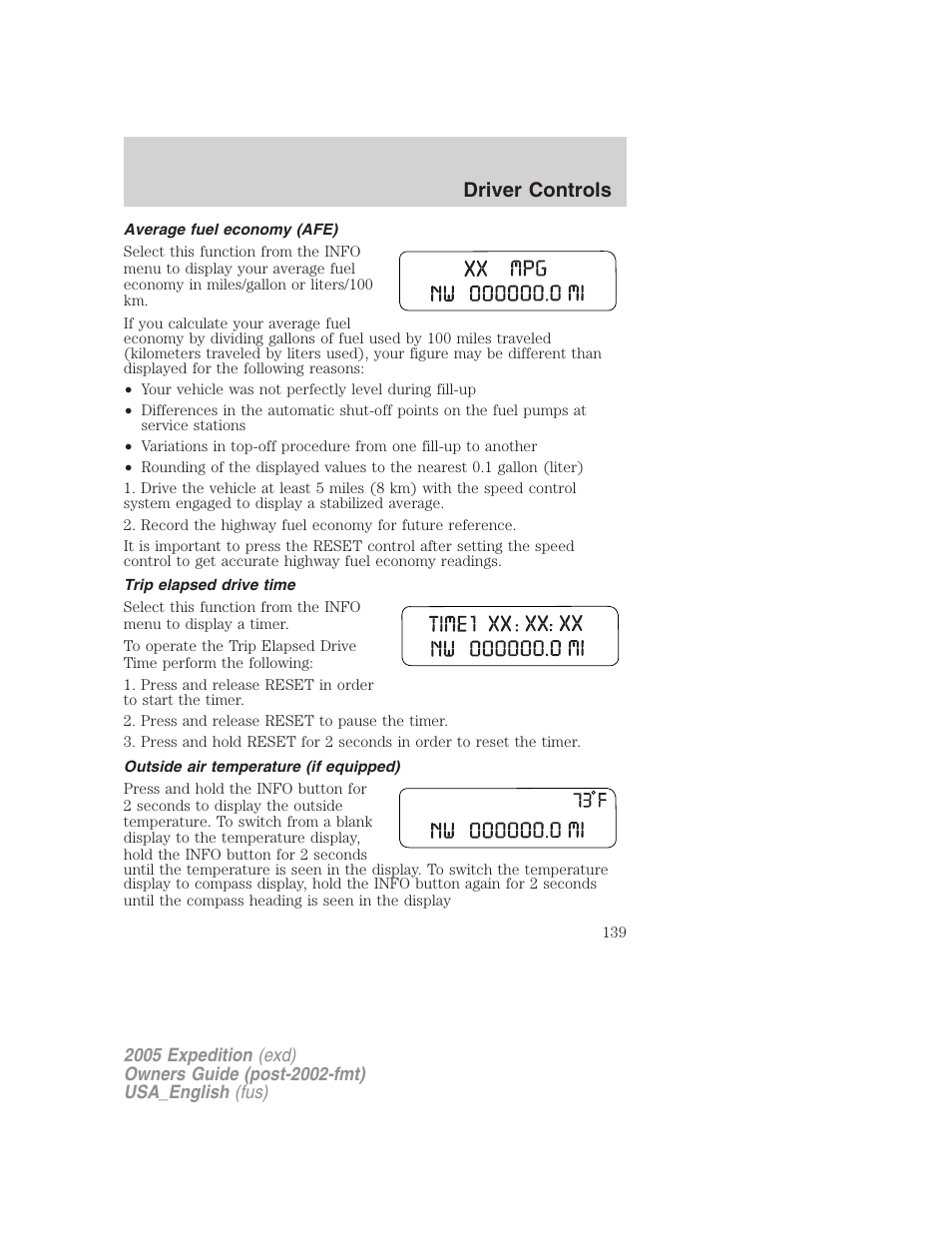 Average fuel economy (afe), Trip elapsed drive time, Outside air temperature (if equipped) | Driver controls | FORD 2005 Expedition v.2 User Manual | Page 139 / 376