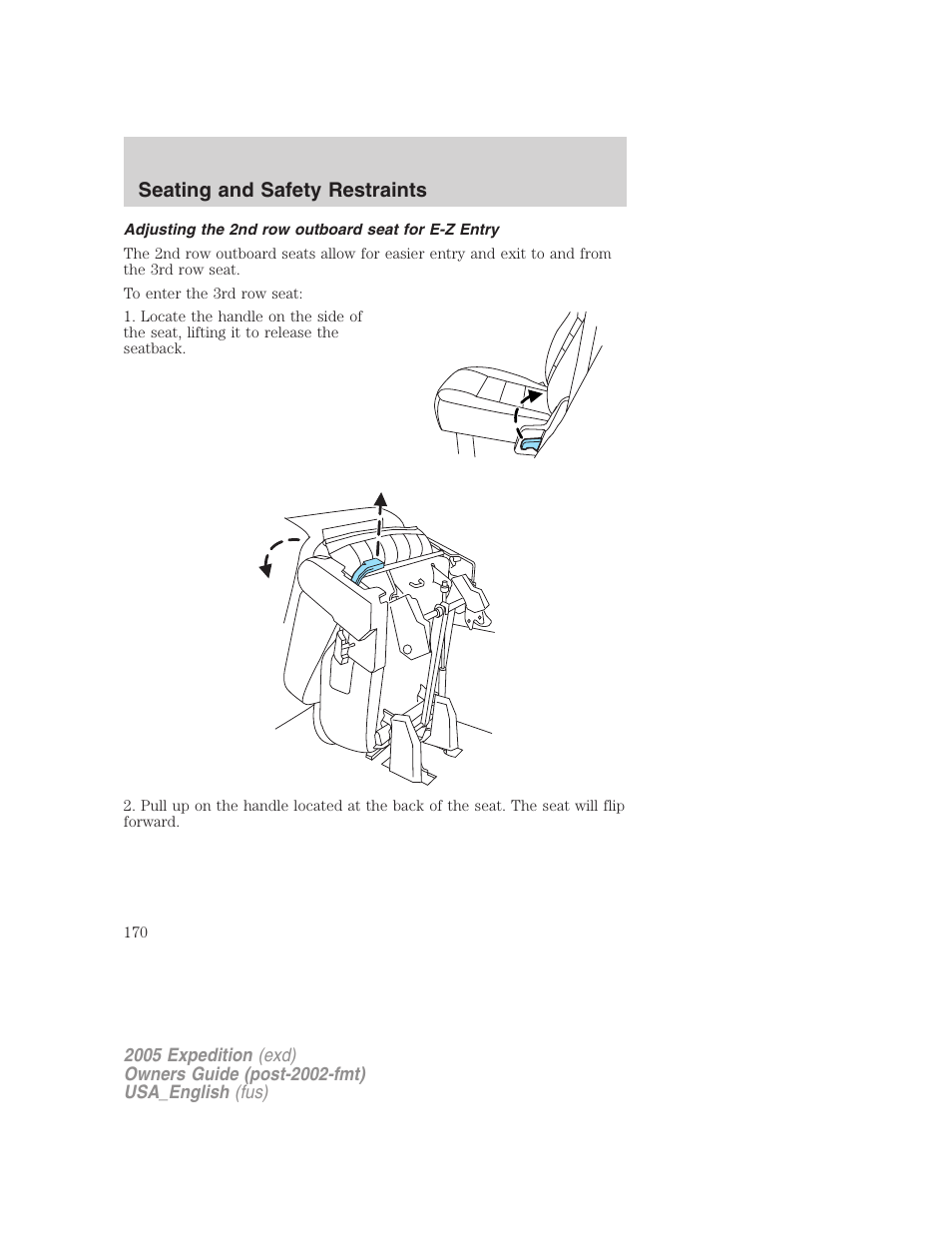 Adjusting the 2nd row outboard seat for e-z entry, Seating and safety restraints | FORD 2005 Expedition v.2 User Manual | Page 170 / 376