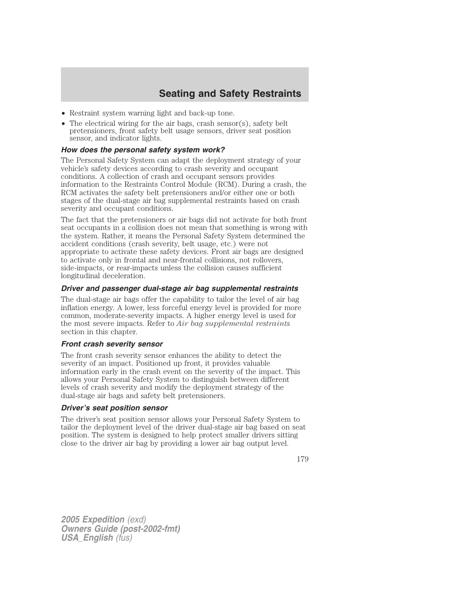 How does the personal safety system work, Front crash severity sensor, Driver’s seat position sensor | Seating and safety restraints | FORD 2005 Expedition v.2 User Manual | Page 179 / 376