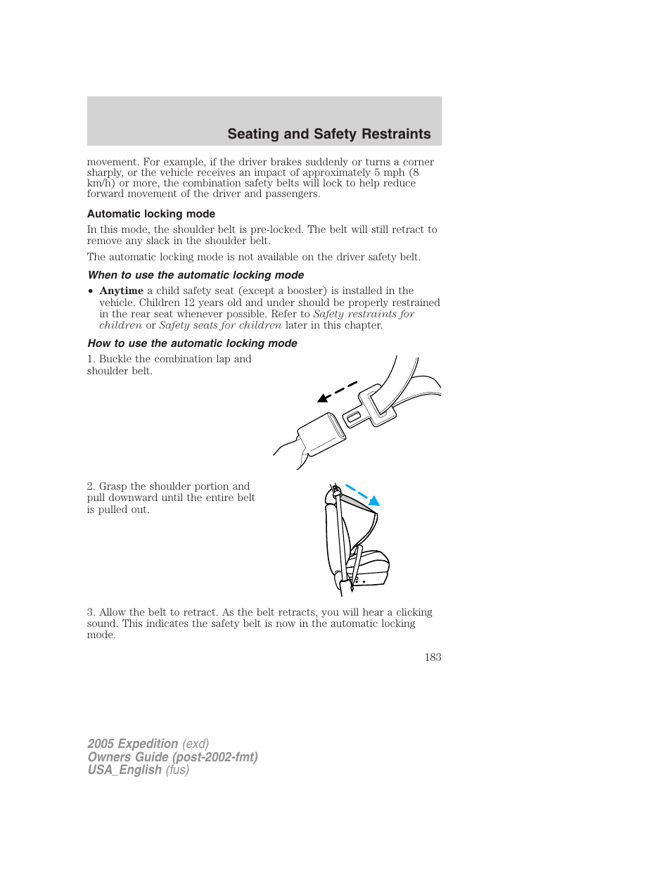 Automatic locking mode, When to use the automatic locking mode, How to use the automatic locking mode | Seating and safety restraints | FORD 2005 Expedition v.2 User Manual | Page 183 / 376