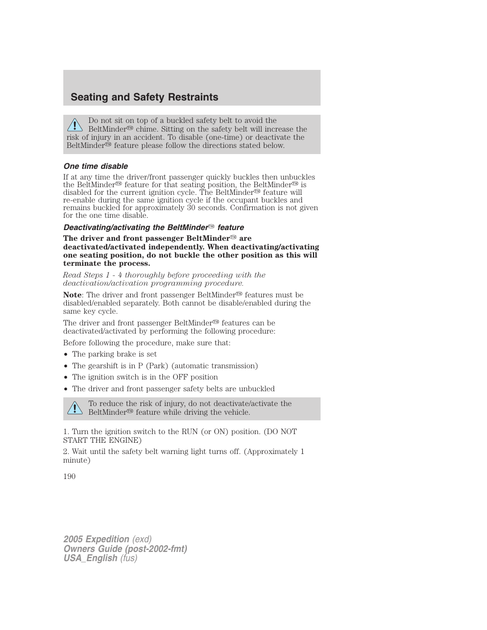 One time disable, Deactivating/activating the beltminder feature, Seating and safety restraints | FORD 2005 Expedition v.2 User Manual | Page 190 / 376