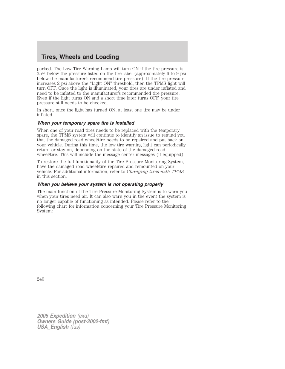 When your temporary spare tire is installed, Tires, wheels and loading | FORD 2005 Expedition v.2 User Manual | Page 240 / 376