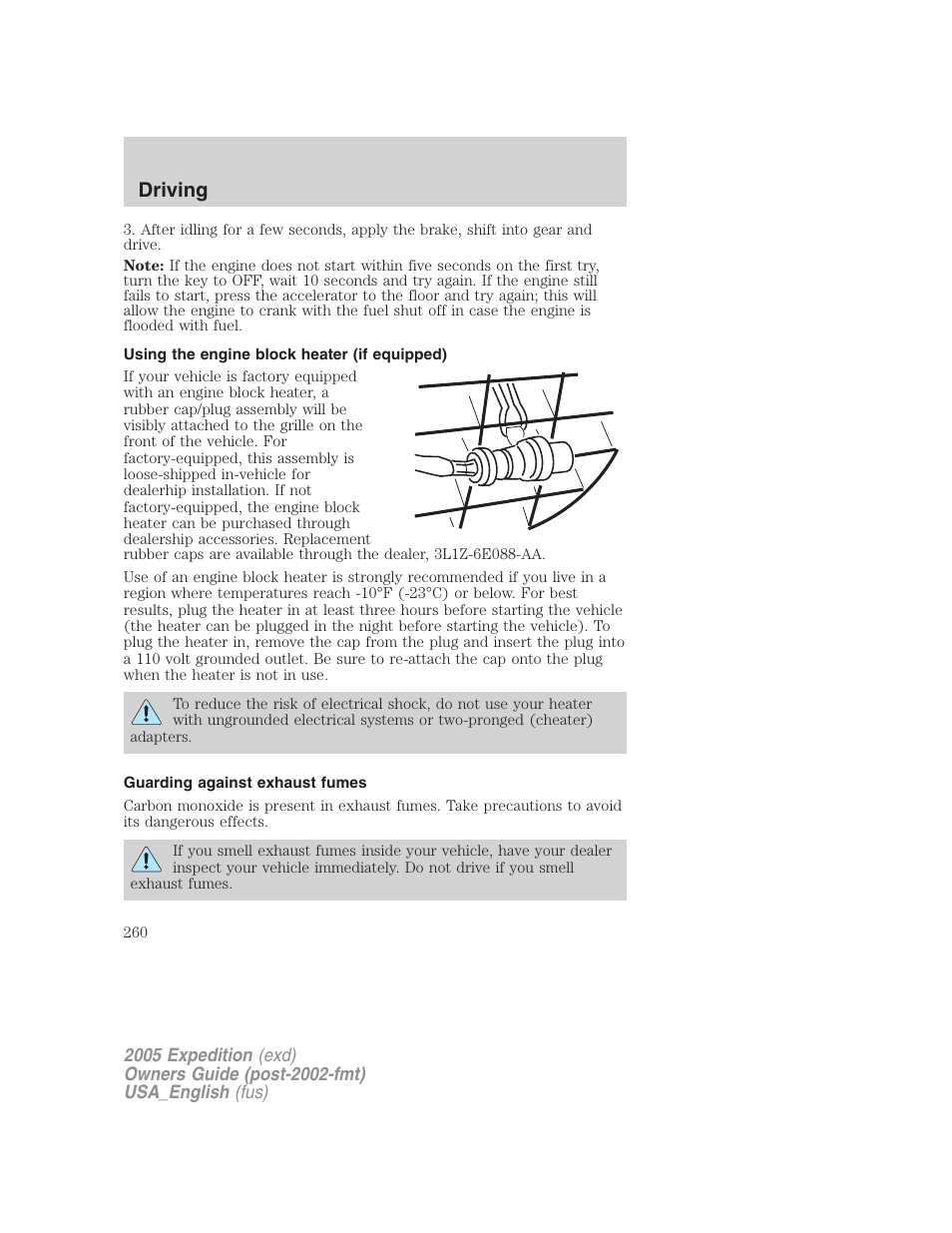 Using the engine block heater (if equipped), Guarding against exhaust fumes, Driving | FORD 2005 Expedition v.2 User Manual | Page 260 / 376