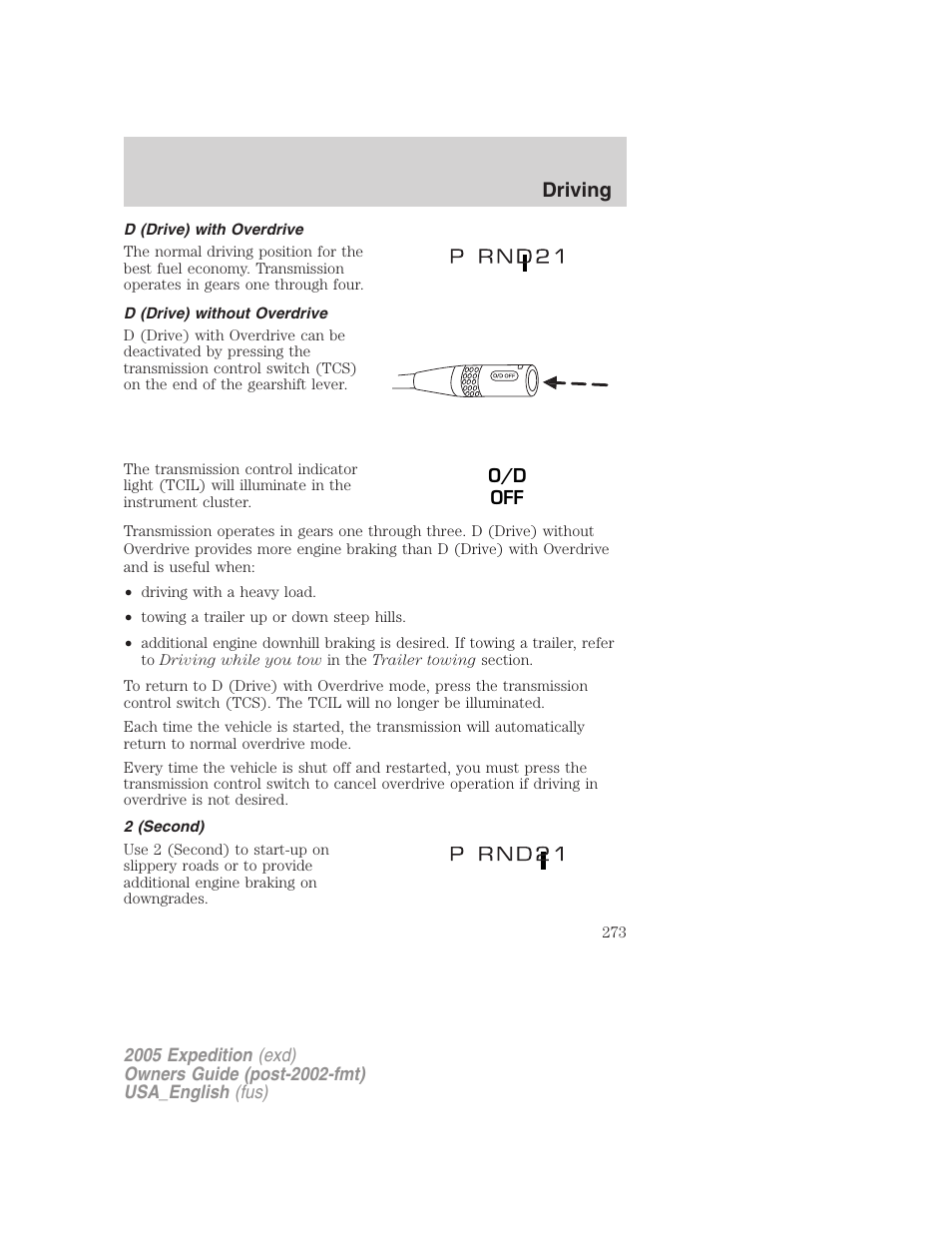 D (drive) with overdrive, D (drive) without overdrive, 2 (second) | Driving | FORD 2005 Expedition v.2 User Manual | Page 273 / 376