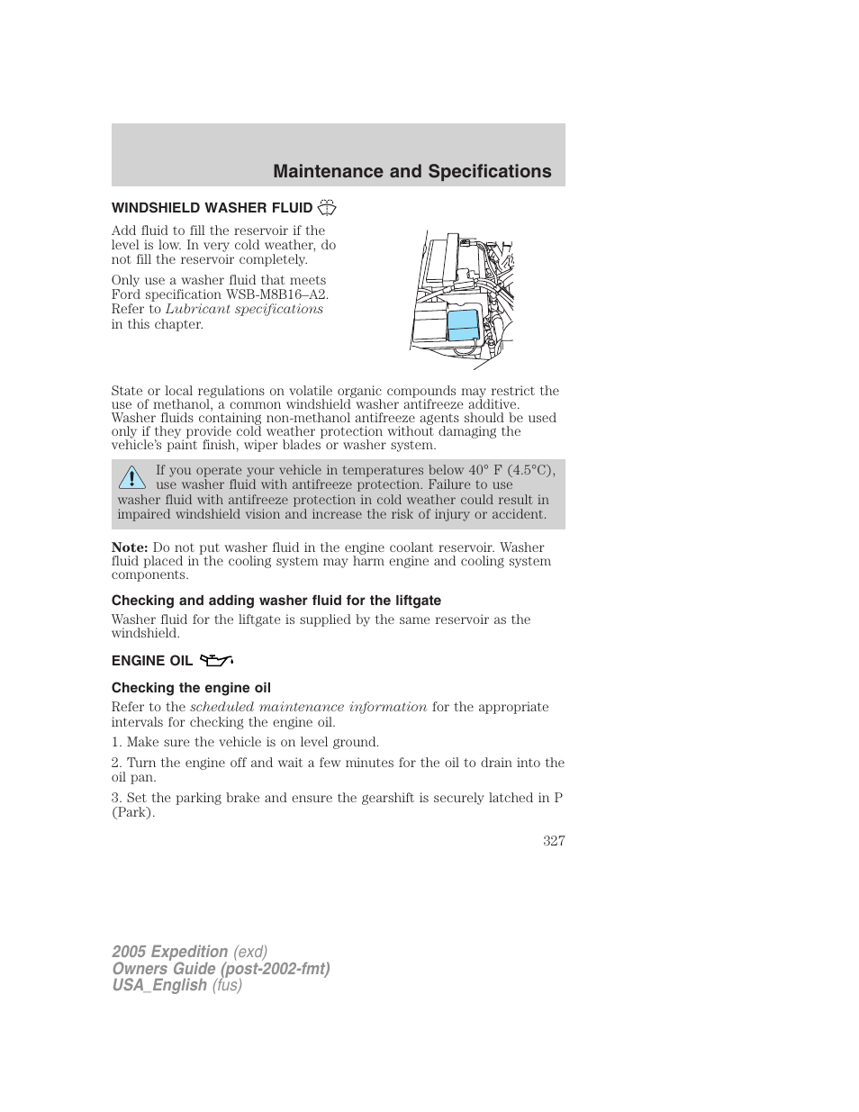 Windshield washer fluid, Checking and adding washer fluid for the liftgate, Engine oil | Checking the engine oil, Maintenance and specifications | FORD 2005 Expedition v.2 User Manual | Page 327 / 376