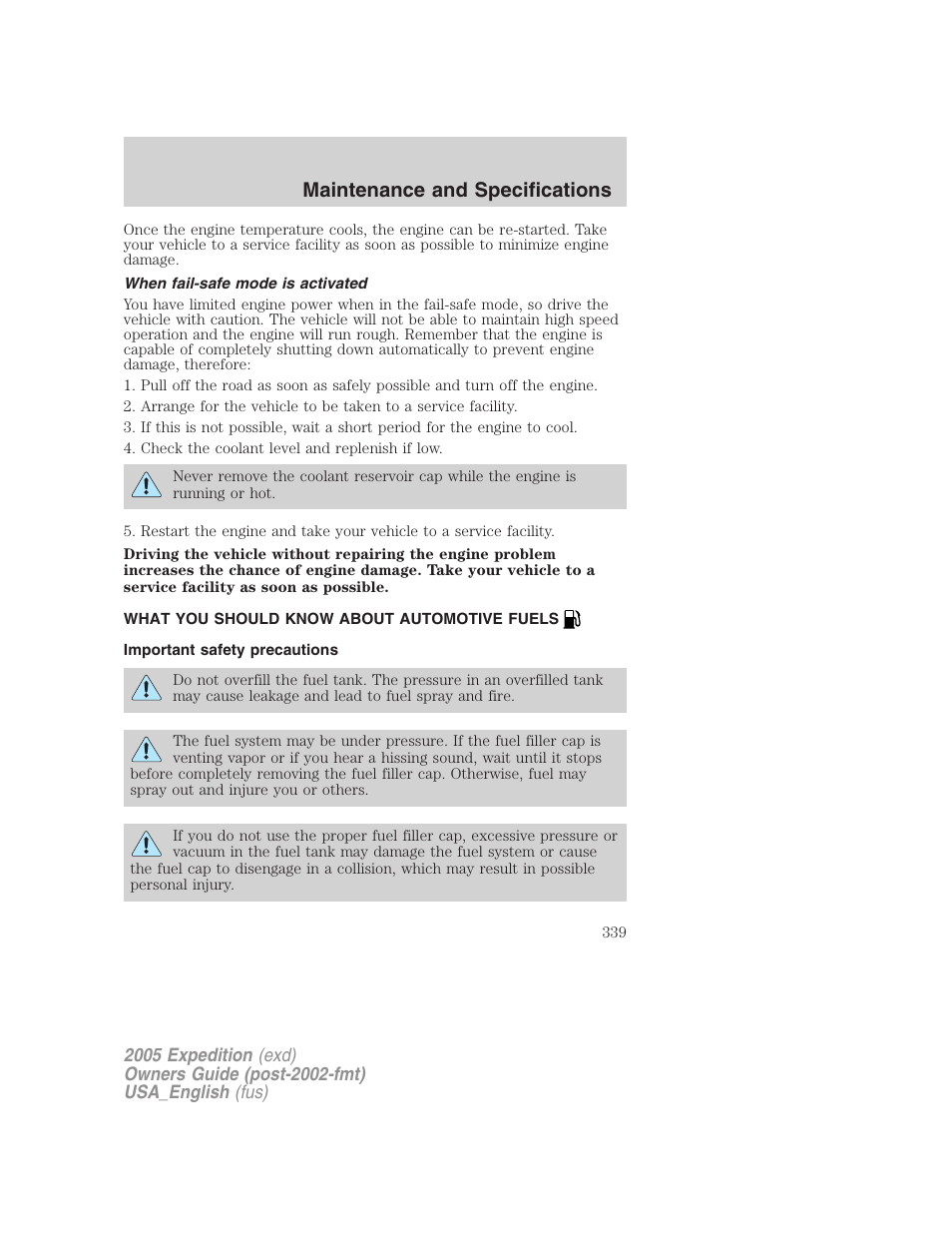 When fail-safe mode is activated, What you should know about automotive fuels, Important safety precautions | Fuel information, Maintenance and specifications | FORD 2005 Expedition v.2 User Manual | Page 339 / 376