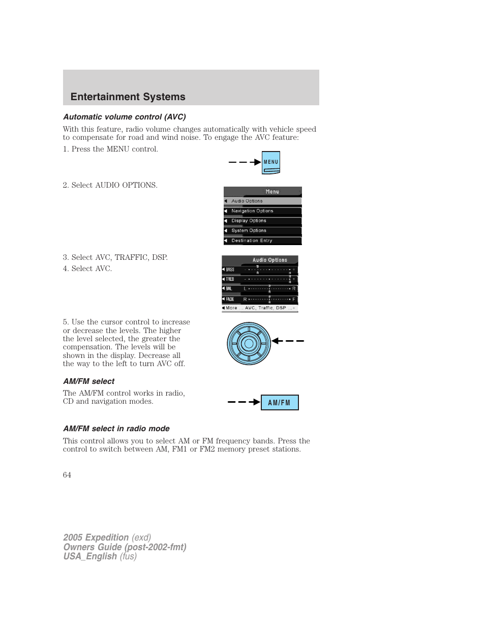 Automatic volume control (avc), Am/fm select, Am/fm select in radio mode | Entertainment systems | FORD 2005 Expedition v.2 User Manual | Page 64 / 376