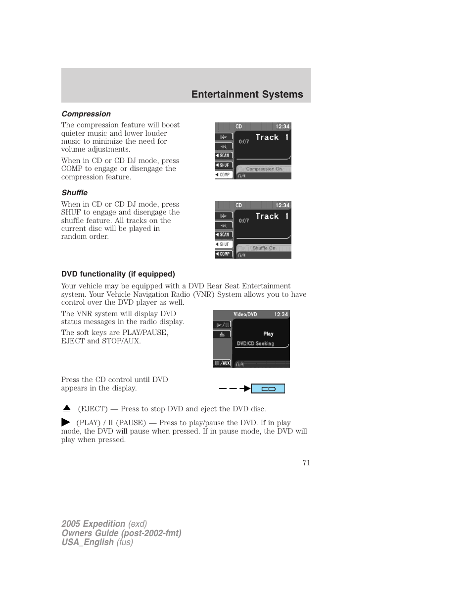 Compression, Shuffle, Dvd functionality (if equipped) | Entertainment systems | FORD 2005 Expedition v.2 User Manual | Page 71 / 376