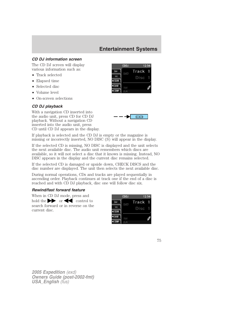 Cd dj information screen, Cd dj playback, Rewind/fast forward feature | Entertainment systems | FORD 2005 Expedition v.2 User Manual | Page 75 / 376