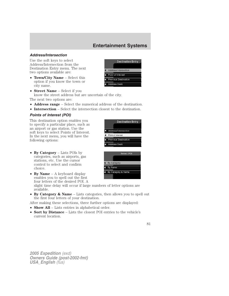 Address/intersection, Points of interest (poi), Entertainment systems | FORD 2005 Expedition v.2 User Manual | Page 81 / 376