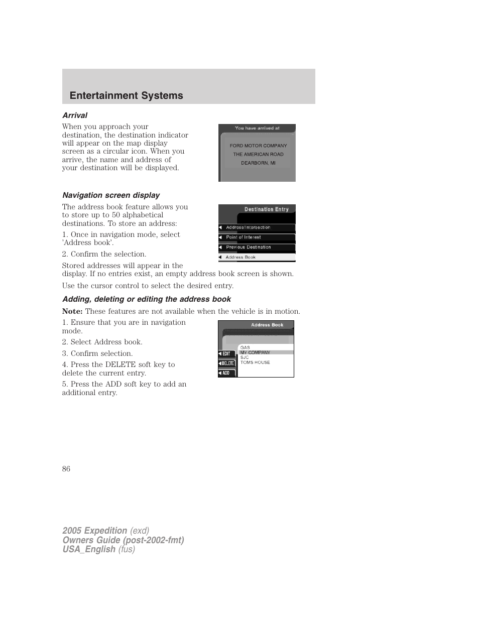 Arrival, Navigation screen display, Adding, deleting or editing the address book | Entertainment systems | FORD 2005 Expedition v.2 User Manual | Page 86 / 376