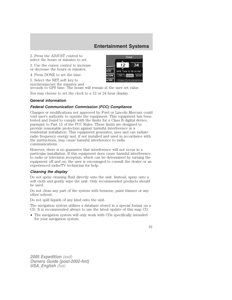 General information, Federal communication commission (fcc) compliance, Cleaning the display | Entertainment systems | FORD 2005 Expedition v.2 User Manual | Page 91 / 376