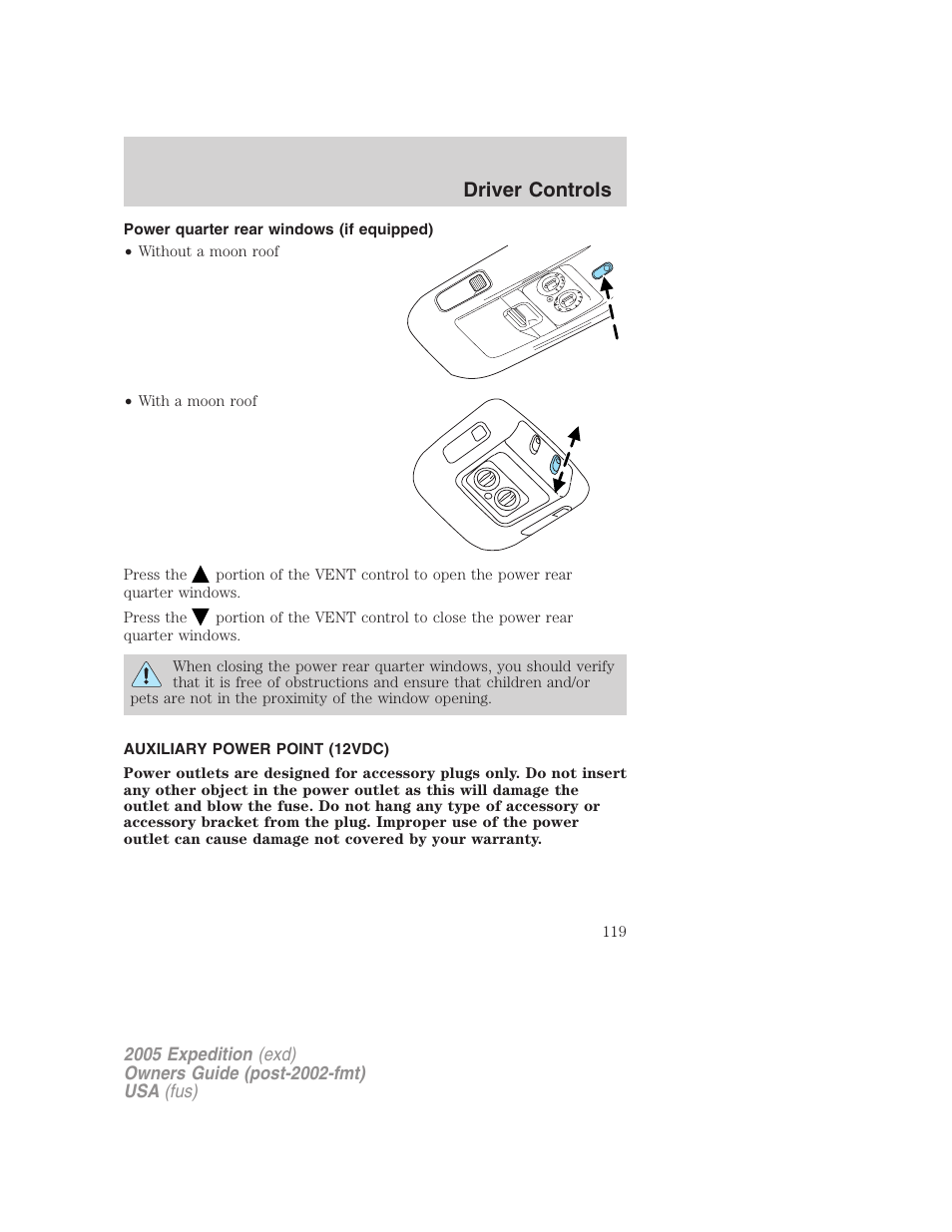 Power quarter rear windows (if equipped), Auxiliary power point (12vdc), Driver controls | FORD 2005 Expedition v.3 User Manual | Page 119 / 376