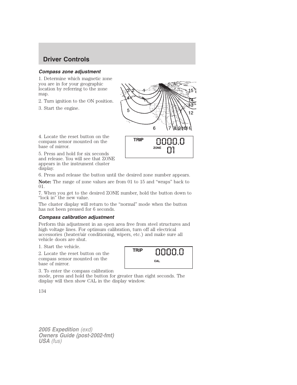 Compass zone adjustment, Compass calibration adjustment, Driver controls | FORD 2005 Expedition v.3 User Manual | Page 134 / 376