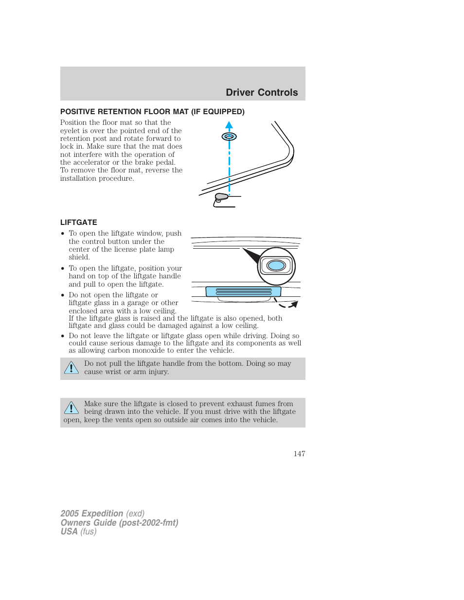 Positive retention floor mat (if equipped), Liftgate, Driver controls | FORD 2005 Expedition v.3 User Manual | Page 147 / 376