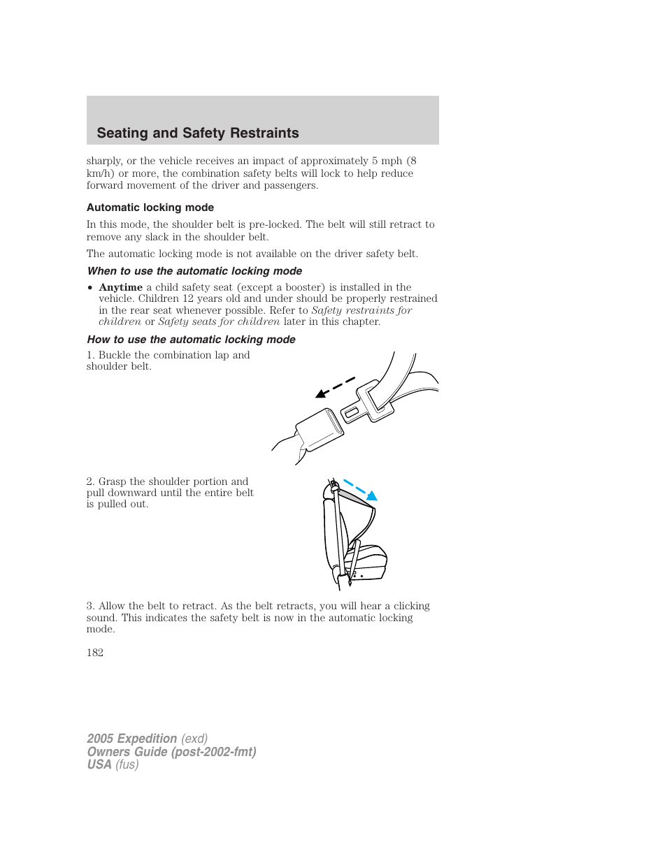 Automatic locking mode, When to use the automatic locking mode, How to use the automatic locking mode | Seating and safety restraints | FORD 2005 Expedition v.3 User Manual | Page 182 / 376