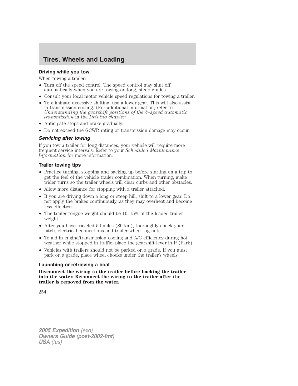 Driving while you tow, Servicing after towing, Trailer towing tips | Launching or retrieving a boat, Tires, wheels and loading | FORD 2005 Expedition v.3 User Manual | Page 254 / 376