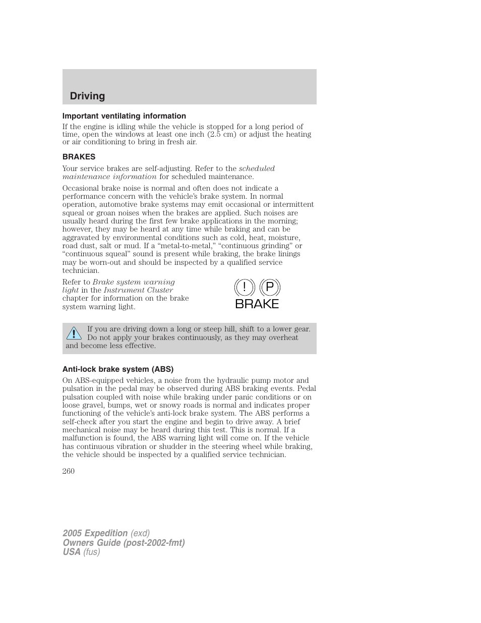 Important ventilating information, Brakes, Anti-lock brake system (abs) | P! brake | FORD 2005 Expedition v.3 User Manual | Page 260 / 376