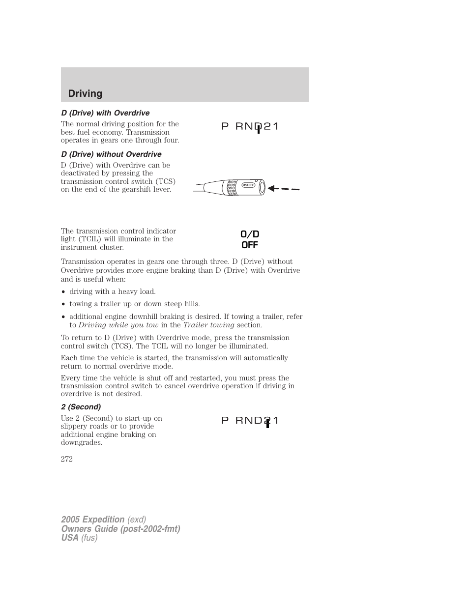 D (drive) with overdrive, D (drive) without overdrive, 2 (second) | Driving | FORD 2005 Expedition v.3 User Manual | Page 272 / 376