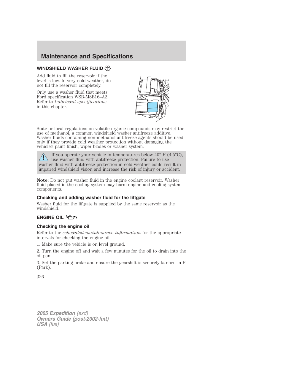 Windshield washer fluid, Checking and adding washer fluid for the liftgate, Engine oil | Checking the engine oil, Maintenance and specifications | FORD 2005 Expedition v.3 User Manual | Page 326 / 376