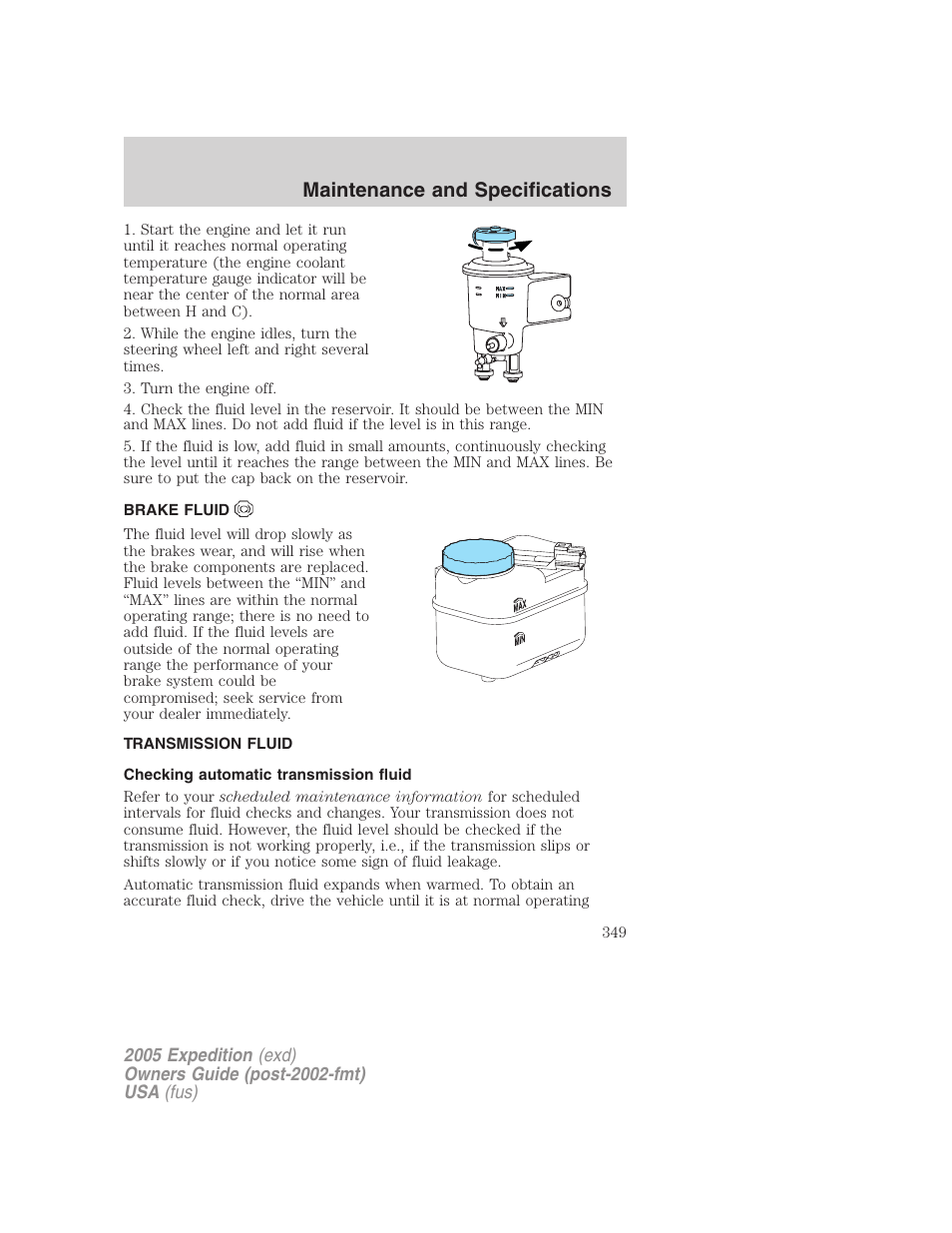 Brake fluid, Transmission fluid, Checking automatic transmission fluid | Maintenance and specifications | FORD 2005 Expedition v.3 User Manual | Page 349 / 376