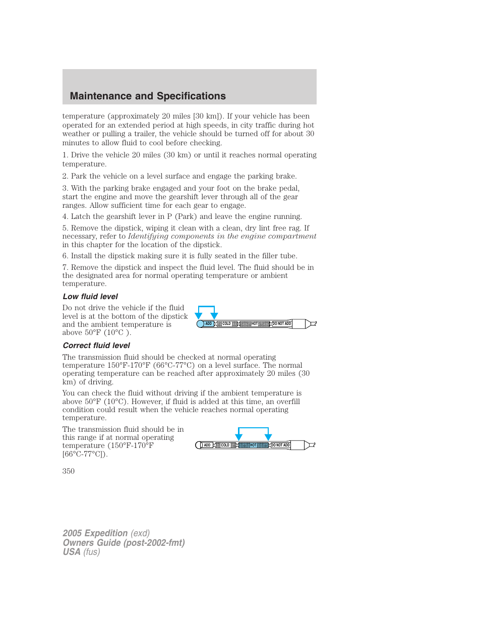 Low fluid level, Correct fluid level, Maintenance and specifications | FORD 2005 Expedition v.3 User Manual | Page 350 / 376