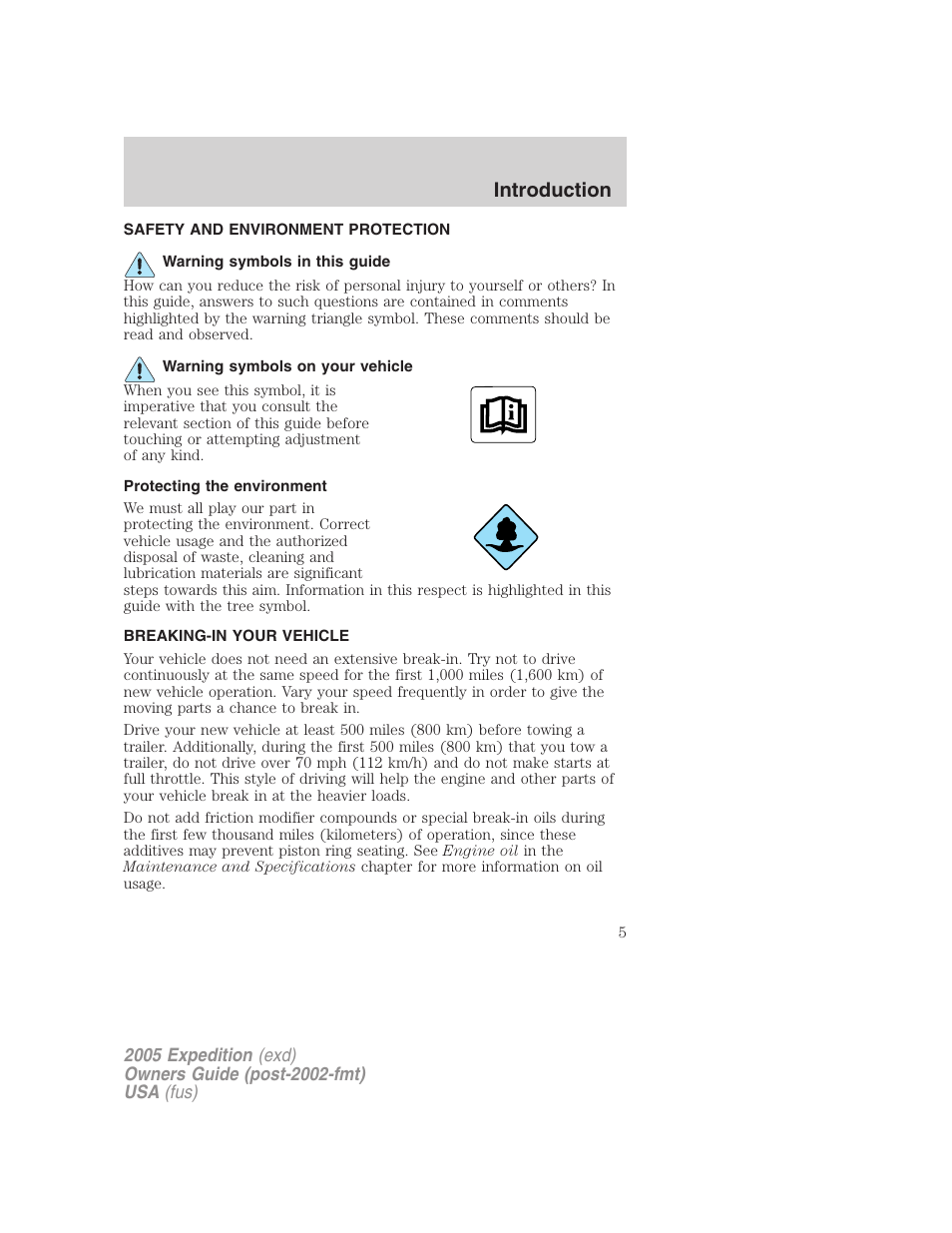 Safety and environment protection, Warning symbols in this guide, Warning symbols on your vehicle | Protecting the environment, Breaking-in your vehicle, Introduction | FORD 2005 Expedition v.3 User Manual | Page 5 / 376