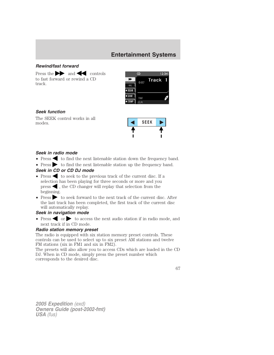 Rewind/fast forward, Seek function, Seek in radio mode | Seek in cd or cd dj mode, Seek in navigation mode, Radio station memory preset, Entertainment systems | FORD 2005 Expedition v.3 User Manual | Page 67 / 376