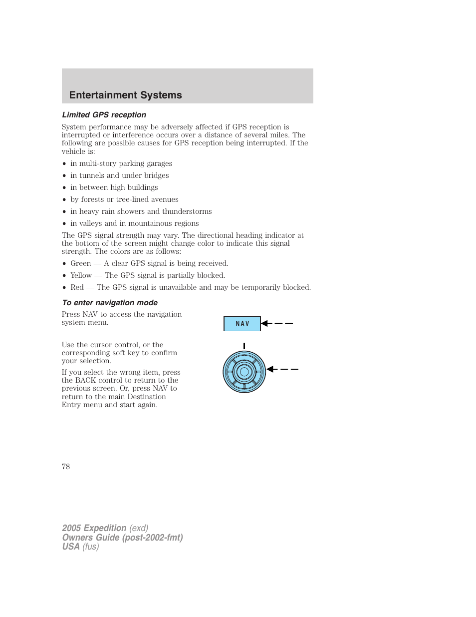 Limited gps reception, To enter navigation mode, Entertainment systems | FORD 2005 Expedition v.3 User Manual | Page 78 / 376