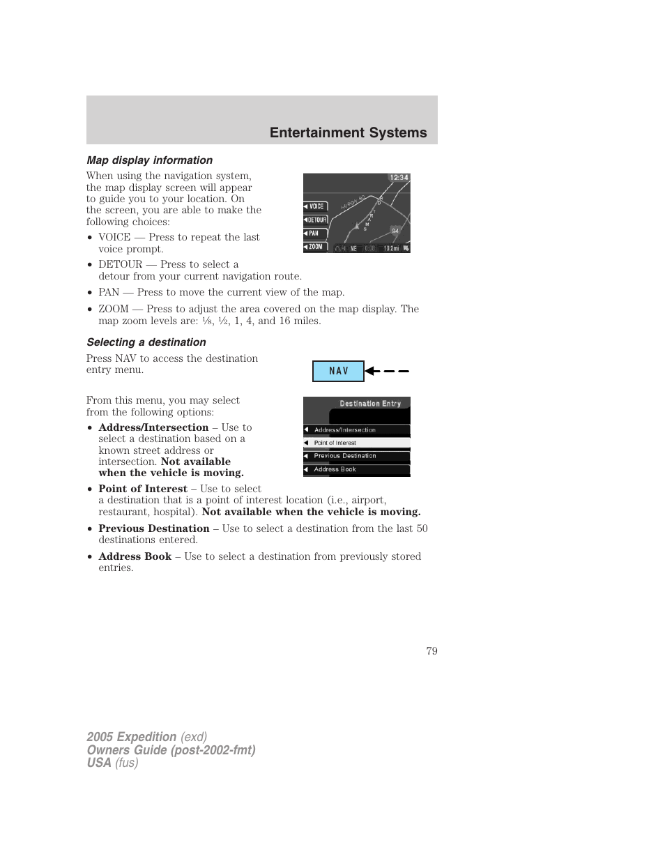 Map display information, Selecting a destination, Entertainment systems | FORD 2005 Expedition v.3 User Manual | Page 79 / 376