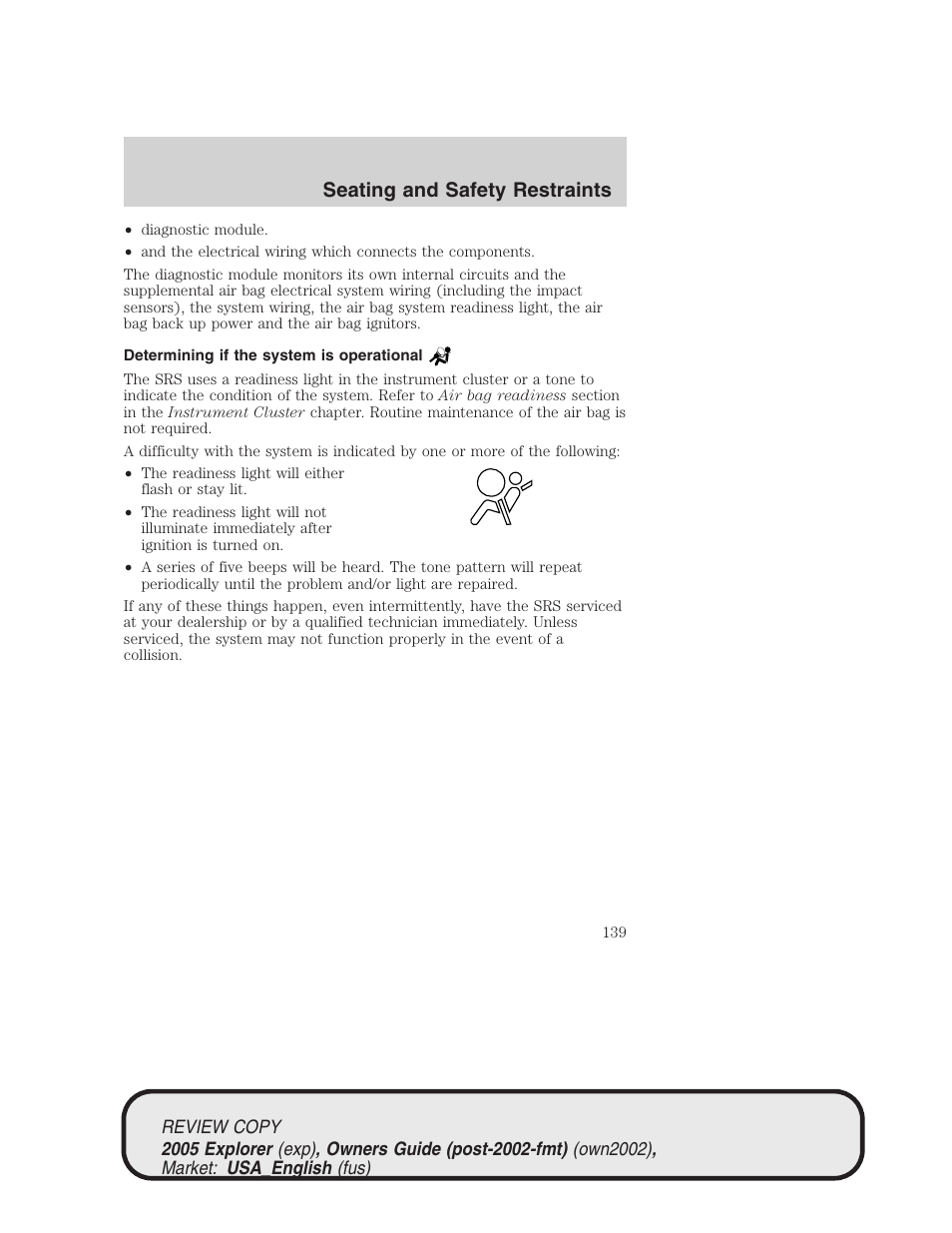 Seating and safety restraints | FORD 2005 Explorer v.1 User Manual | Page 139 / 320
