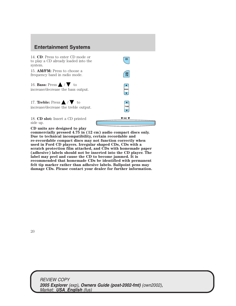 Entertainment systems | FORD 2005 Explorer v.1 User Manual | Page 20 / 320