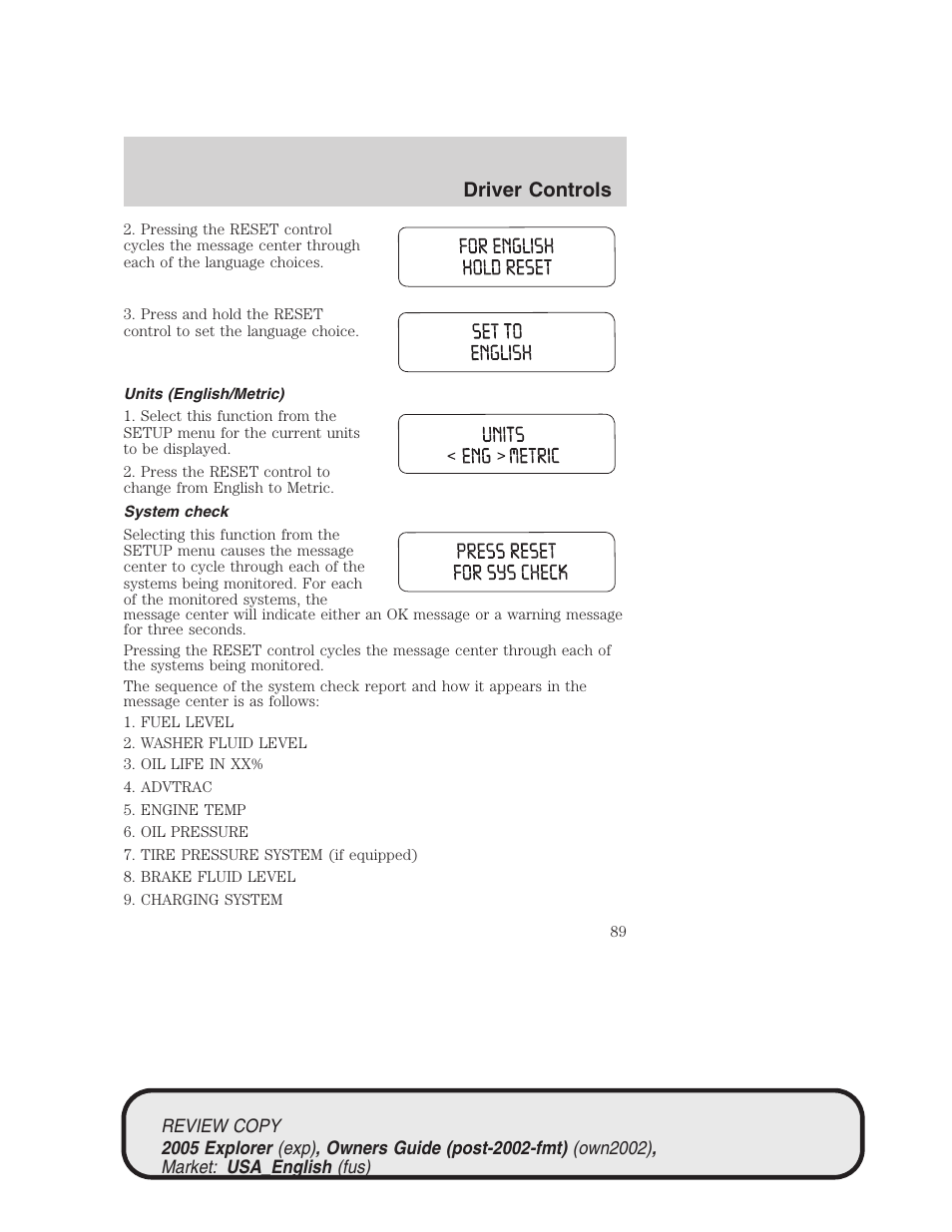 Driver controls | FORD 2005 Explorer v.1 User Manual | Page 89 / 320