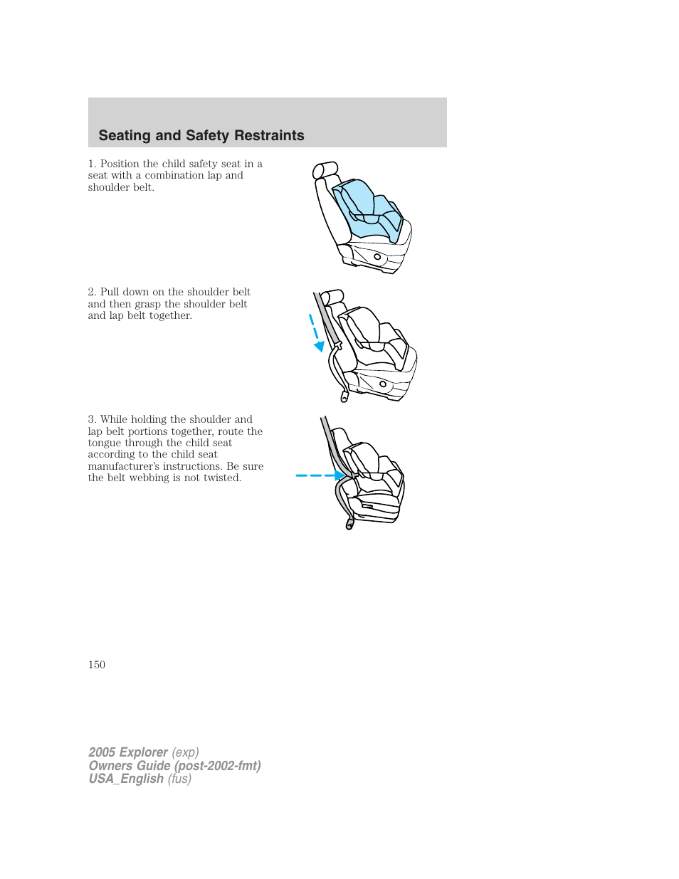 Seating and safety restraints | FORD 2005 Explorer v.2 User Manual | Page 150 / 320