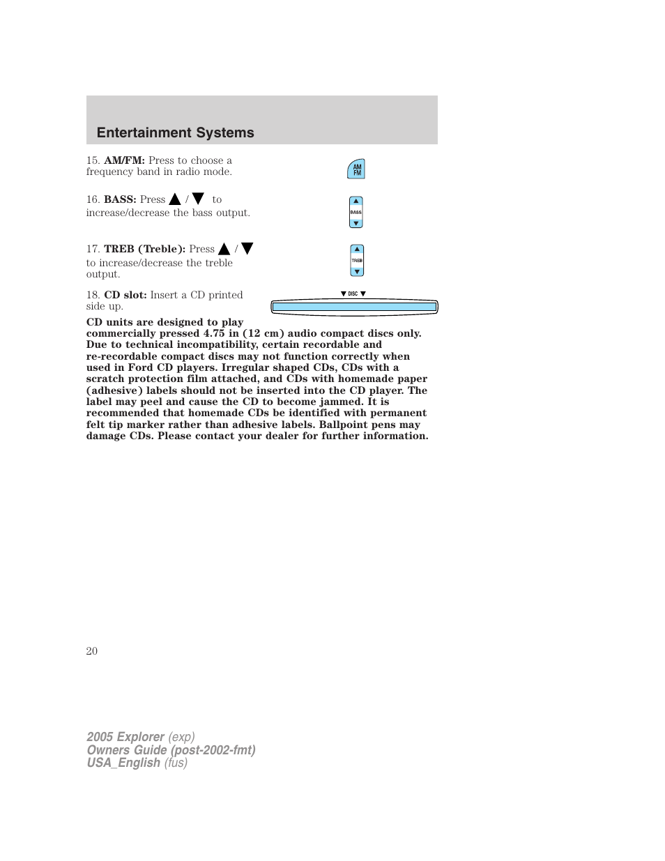 Entertainment systems | FORD 2005 Explorer v.2 User Manual | Page 20 / 320