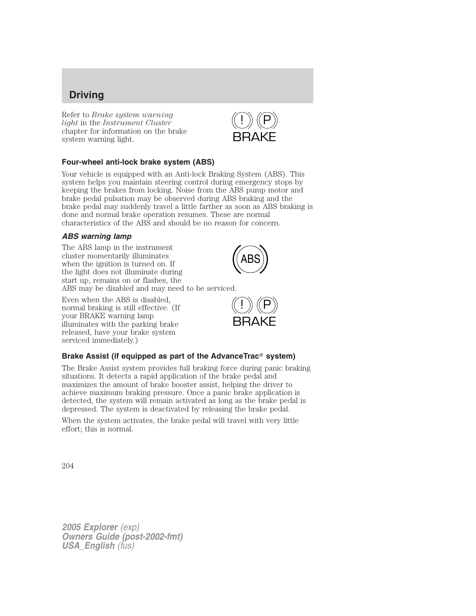 P! brake abs p ! brake | FORD 2005 Explorer v.2 User Manual | Page 204 / 320