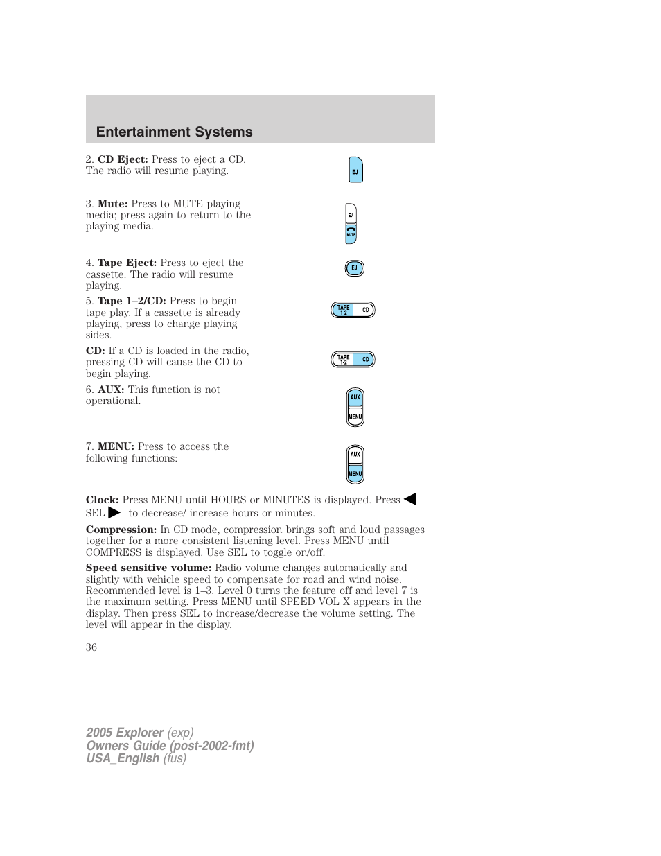 Entertainment systems | FORD 2005 Explorer v.2 User Manual | Page 36 / 320